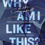 Why Am I Like This?, Kobe Campbell