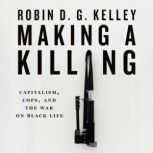 Making a Killing, Robin D. G. Kelley