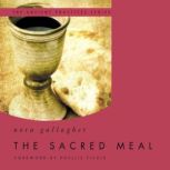 The Sacred Meal, Nora Gallagher