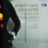 A Partisans Daughter, Louis de Bernieres