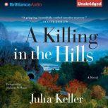A Killing in the Hills, Julia Keller