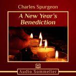 A New Year's Benediction, Charles Spurgeon