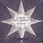 Sincerity, Professor Carol Ann Duffy DBE