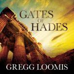 Gates of Hades, Gregg Loomis