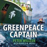 Greenpeace Captain, Ronald Weiss