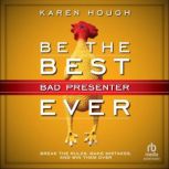 Be the Best Bad Presenter Ever, Karen Hough