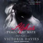 The Alphas Temporary Mate, Victoria Davies