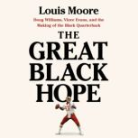 The Great Black Hope, Louis Moore