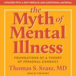 The Myth of Mental Illness, MD Szasz