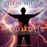 World Keeper, Justin Miller