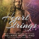 Heart Strings, Melanie Moreland