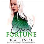 Cruel Fortune, K.A. Linde