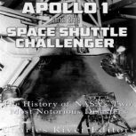 Apollo 1 and the Space Shuttle Challe..., Charles River Editors