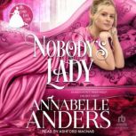 Nobodys Lady, Annabelle Anders
