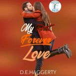 My Forever Love, D.E. Haggerty