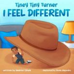 Tiney Tiny Turner I Feel Different, Webilor Ediale
