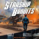 Starship Bandits, Ross Buzzell