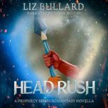 Head Rush, Liz Bullard
