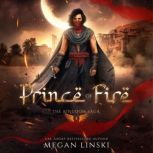 Prince of Fire, Megan Linski