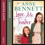 Love Me Tender, Anne Bennett