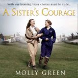 A Sisters Courage, Molly Green