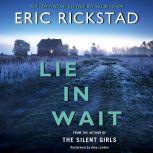 Lie in Wait, Eric Rickstad