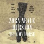 Tell My Horse, Zora Neale Hurston