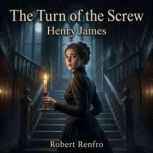 The Turn of the Screw, Henry James