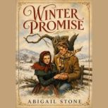 Winter Promise, Abigail Stone