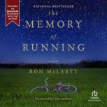 The Memory of Running, Ron McLarty