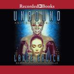 Unbound, Lance Erlick