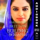 Building Benjamin Naomis Journey, Barbara M. Britton