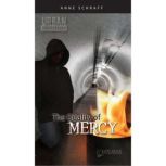 The Quality of Mercy, Anne E. Schraff