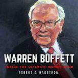 Warren Buffett Inside the Ultimate Money Mind, Robert G. Hagstrom