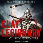 Clay Legionary, J. Clifton Slater