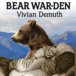 Bear War-den, Vivian Demuth