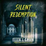 Silent Redemption, Ellen J. Green