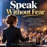 Speak Without Fear, Claire Ashworth