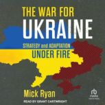 The War for Ukraine, Mick Ryan