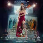 Codename Fashonista, TR Cameron