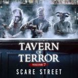 Tavern of Terror Vol. 7, Scare Street
