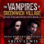The Vampires Of Greenwich Village, ARJAY LEWIS