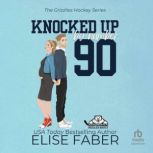 Knocked Up By Number Ninety, Elise Faber