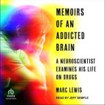 Memoirs of an Addicted Brain, PhD Lewis