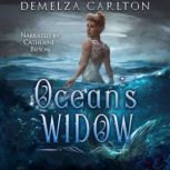 Oceans Widow, Demelza Carlton