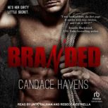 Branded, Candace Havens