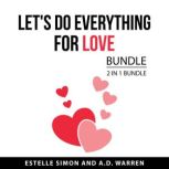Lets Do Everything for Love Bundle, ..., Estelle Simon