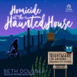 Homicide at the Haunted House, Beth Dolgner