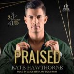 Praised, Kate Hawthorne