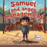 Samuel and anger management, Karine Dechaumelle